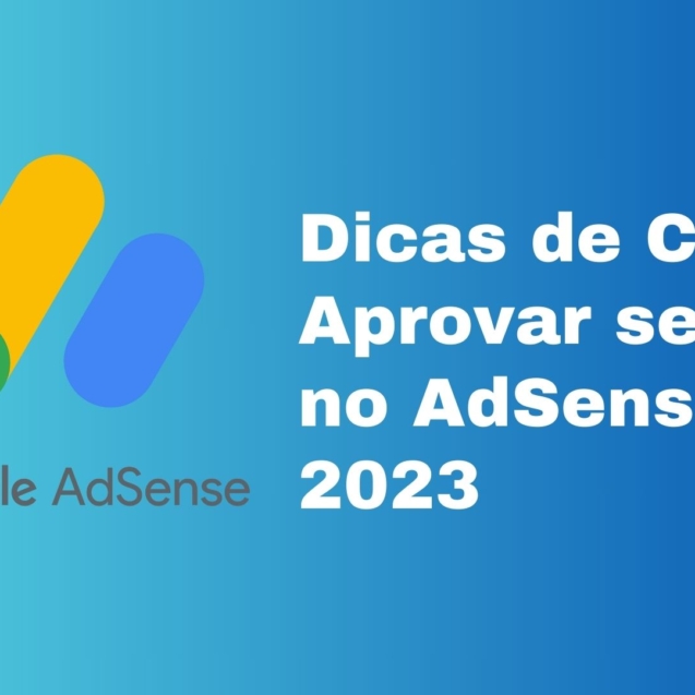 Dicas de Como Aprovar seu Site no AdSense em 2023